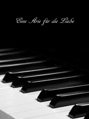 cover image of Eine Arie für die Liebe